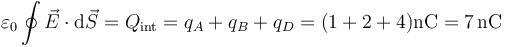 \varepsilon_0\oint \vec{E}\cdot\mathrm{d}\vec{S}=Q_\mathrm{int}=q_A+q_B+q_D = (1+2+4)\mathrm{nC}=7\,\mathrm{nC}