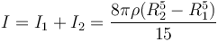 I=I_1+I_2= \frac{8\pi \rho (R_2^5-R_1^5)}{15}