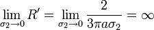 \lim_{\sigma_2\to 0}R'=\lim_{\sigma_2\to 0}\frac{2}{3\pi a\sigma_2}=\infty