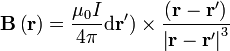 \mathbf{B}\left(\mathbf{r}\right) = \frac{\mu _0I}{4\pi}\mathrm{d}\mathbf{r}')\times\frac{\left(\mathbf{r} - \mathbf{r}'\right)}{\left|\mathbf{r} - \mathbf{r}'\right|^3}