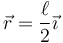 \vec{r}=\frac{\ell}{2}\vec{\imath}