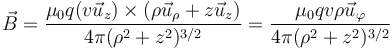 \vec{B}=\frac{\mu_0 q(v\vec{u}_z)\times(\rho\vec{u}_\rho+z\vec{u}_z)}{4\pi(\rho^2+z^2)^{3/2}}=\frac{\mu_0qv\rho\vec{u}_\varphi}{4\pi(\rho^2+z^2)^{3/2}}