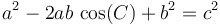 a^2 -2ab\,\cos(C) + b^2 = c^2