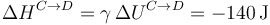 \Delta H^{C\to D}=\gamma\,\Delta U^{C\to D}=-140\,\mathrm{J}