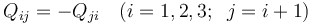 \displaystyle Q_{ij}=-Q_{ji}\quad (i=1,2,3;\;\; j=i+1)