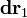 \mathbf{d}\mathbf{r}_1