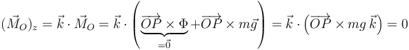 
(\vec{M}_O)_z=\vec{k}\cdot\vec{M}_O=\vec{k}\cdot\left(\underbrace{\overrightarrow{OP}\times\Phi}_{=\vec{0}}+\overrightarrow{OP}\times m\vec{g}\right)=\vec{k}\cdot\left(\overrightarrow{OP}\times mg\,\vec{k}\right)=0
