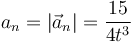 a_n=|\vec{a}_n|=\frac{15}{4t^3}