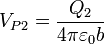 V_{P2} = \frac{Q_2}{4\pi\varepsilon_0 b}