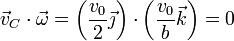 \vec{v}_C\cdot\vec{\omega} = \left(\frac{v_0}{2}\vec{\jmath}\right)\cdot\left(\frac{v_0}{b}\vec{k}\right)=0