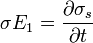 \sigma E_1=\frac{\partial \sigma_s}{\partial t}