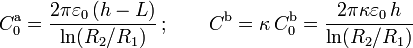 C_0^\mathrm{a}=\frac{2\pi\varepsilon_0\!\ (h-L)}{\ln(R_2/R_1)}\,\mathrm{;}\,\qquad C^\mathrm{b}=\kappa\!\ C_0^\mathrm{b}=\frac{2\pi\kappa\varepsilon_0\!\ h}{\ln(R_2/R_1)}