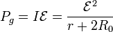 P_g = I\mathcal{E}= \frac{\mathcal{E}^2}{r+2R_0}