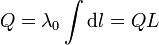 Q = \lambda_0\int \mathrm{d}l = QL