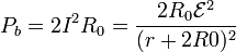 P_b = 2I^2 R_0 = \frac{2R_0\mathcal{E}^2}{(r+2R0)^2}