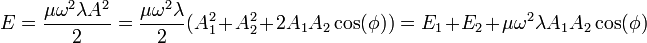 E = \frac{\mu \omega^2\lambda A^2}{2}= \frac{\mu \omega^2\lambda}{2}(A_1^2+A_2^2+2A_1A_2\cos(\phi)) = E_1+E_2+\mu\omega^2\lambda A_1A_2\cos(\phi)