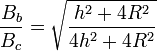\frac{B_b}{B_c}=\sqrt{\frac{h^2+4R^2}{4h^2+4R^2}}
