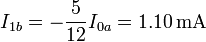 I_{1b}=-\frac{5}{12}I_{0a}=1.10\,\mathrm{mA}