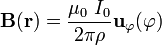 \mathbf{B}(\mathbf{r})=
\frac{\mu_0\ I_0}{2\pi\rho}\mathbf{u}_\varphi(\varphi)