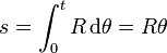 s =\int_0^t R\,\mathrm{d}\theta = R \theta