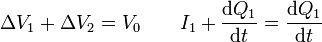 \Delta V_1+\Delta V_2 = V_0\qquad I_1+\frac{\mathrm{d}Q_1}{\mathrm{d}t}=\frac{\mathrm{d}Q_1}{\mathrm{d}t}