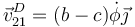 \vec{v}^D_{21}=(b-c)\dot{\phi}\vec{\jmath}