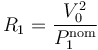 R_1 = \frac{V_0^2}{P_1^\mathrm{nom}}