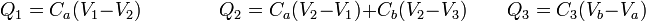 Q_1 = C_a(V_1-V_2)\qquad\qquad Q_2 = C_a(V_2-V_1)+C_b(V_2-V_3)\qquad Q_3 = C_3(V_b-V_a)