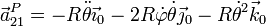 \vec{a}^P_{21}=-R\ddot{\theta}\vec{\imath}_0-2R\dot{\varphi}\dot{\theta}\vec{\jmath}_0-R\dot{\theta}^2\vec{k}_0