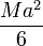 \frac{Ma^2}{6}
