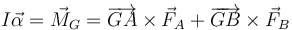 I\vec{\alpha}=\vec{M}_G=\overrightarrow{GA}\times\vec{F}_A+\overrightarrow{GB}\times\vec{F}_B