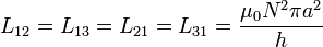 L_{12}=L_{13}=L_{21}=L_{31}=\frac{\mu_0N^2\pi a^2}{h}