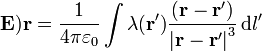 \mathbf{E})\mathbf{r}=\frac{1}{4\pi\varepsilon_0}\int \lambda(\mathbf{r}')\frac{\left(\mathbf{r}-\mathbf{r}'\right)}{\left|\mathbf{r}-\mathbf{r}'\right|^3}\,\mathrm{d}l'