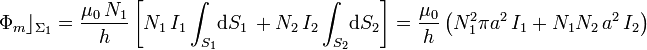 \Phi_m\rfloor_{\Sigma_1}=\frac{\mu_0\!\ N_1}{h}\left[N_1\!\ I_1\int_{S_1}\!\mathrm{d}S_1\!\ +N_2\!\ I_2\int_{S_2}\!\mathrm{d}S_2\right]=\frac{\mu_0}{h}\left(N_1^2\pi a^2\!\ I_1+N_1N_2\!\ a^2\!\ I_2\right)