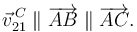 
\vec{v}^{\,C}_{21} \parallel \overrightarrow{AB} \parallel \overrightarrow{AC}.
