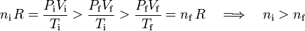 n_\mathrm{i}\!\ R=\frac{P_\mathrm{i}V_\mathrm{i}}{T_\mathrm{i}}>\frac{P_\mathrm{f}V_\mathrm{f}}{T_\mathrm{i}}>\frac{P_\mathrm{f}V_\mathrm{f}}{T_\mathrm{f}}=n_\mathrm{f}\!\ R\quad\Longrightarrow\quad n_\mathrm{i}>n_\mathrm{f}