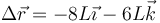 \Delta \vec{r}=-8L\vec{\imath}-6L\vec{k}