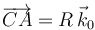 \overrightarrow{CA}=R\,\vec{k}_0