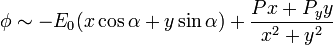 \phi \sim -E_0(x\cos\alpha+y\sin\alpha) + \frac{Px+P_y y}{x^2+y^2}