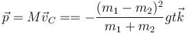 \vec{p}=M\vec{v}_C = =-\frac{(m_1-m_2)^2}{m_1+m_2}gt\vec{k}