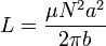 L = \frac{\mu N^2 a^2}{2\pi b}