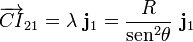 \overrightarrow{CI}_{21}=\lambda\ \mathbf{j}_1=\frac{R}{\mathrm{sen}^2\theta}\ \mathbf{j}_1