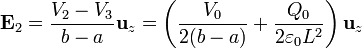 \mathbf{E}_2 = \frac{V_2-V_3}{b-a}\mathbf{u}_{z}=\left(\frac{V_0}{2(b-a)}+\frac{Q_0}{2\varepsilon_0 L^2}\right)\mathbf{u}_{z}