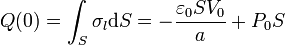 Q(0) = \int_S\sigma_l\mathrm{d}S = -\frac{\varepsilon_0SV_0}{a}+P_0S