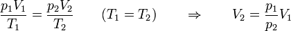 \frac{p_1V_1}{T_1}=\frac{p_2V_2}{T_2}\qquad (T_1=T_2)\qquad\Rightarrow\qquad V_2 = \frac{p_1}{p_2}V_1