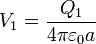 V_1 = \frac{Q_1}{4\pi\varepsilon_0 a}