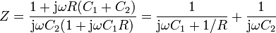 Z=\frac{1+\mathrm{j}\omega R(C_1+C_2)}{\mathrm{j}\omega C_2(1+\mathrm{j}\omega C_1R)} = 
\frac{1}{\mathrm{j}\omega C_1+1/R} + \frac{1}{\mathrm{j}\omega C_2}