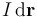 I\!\ \mathrm{d}\mathbf{r}