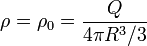 \rho = \rho_0 = \frac{Q}{4\pi R^3/3}