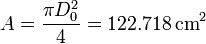 A = \frac{\pi D_0^2}{4}=122.718\,\mathrm{cm}^2